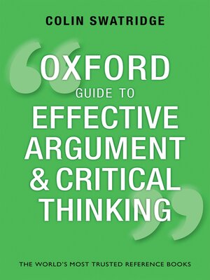 cover image of Oxford Guide to Effective Argument and Critical Thinking